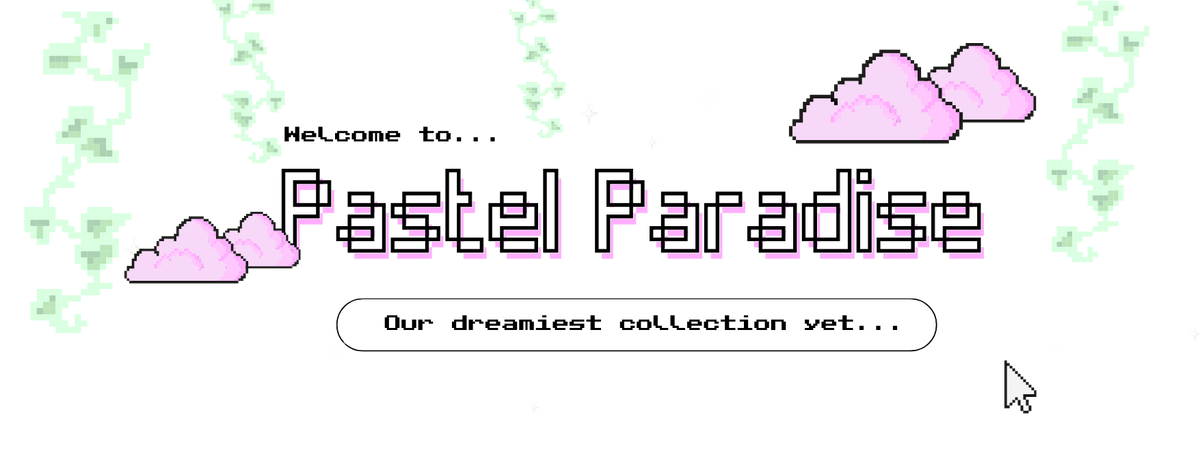 A digital graphic banner with the text 'Welcome to pastel paradise'