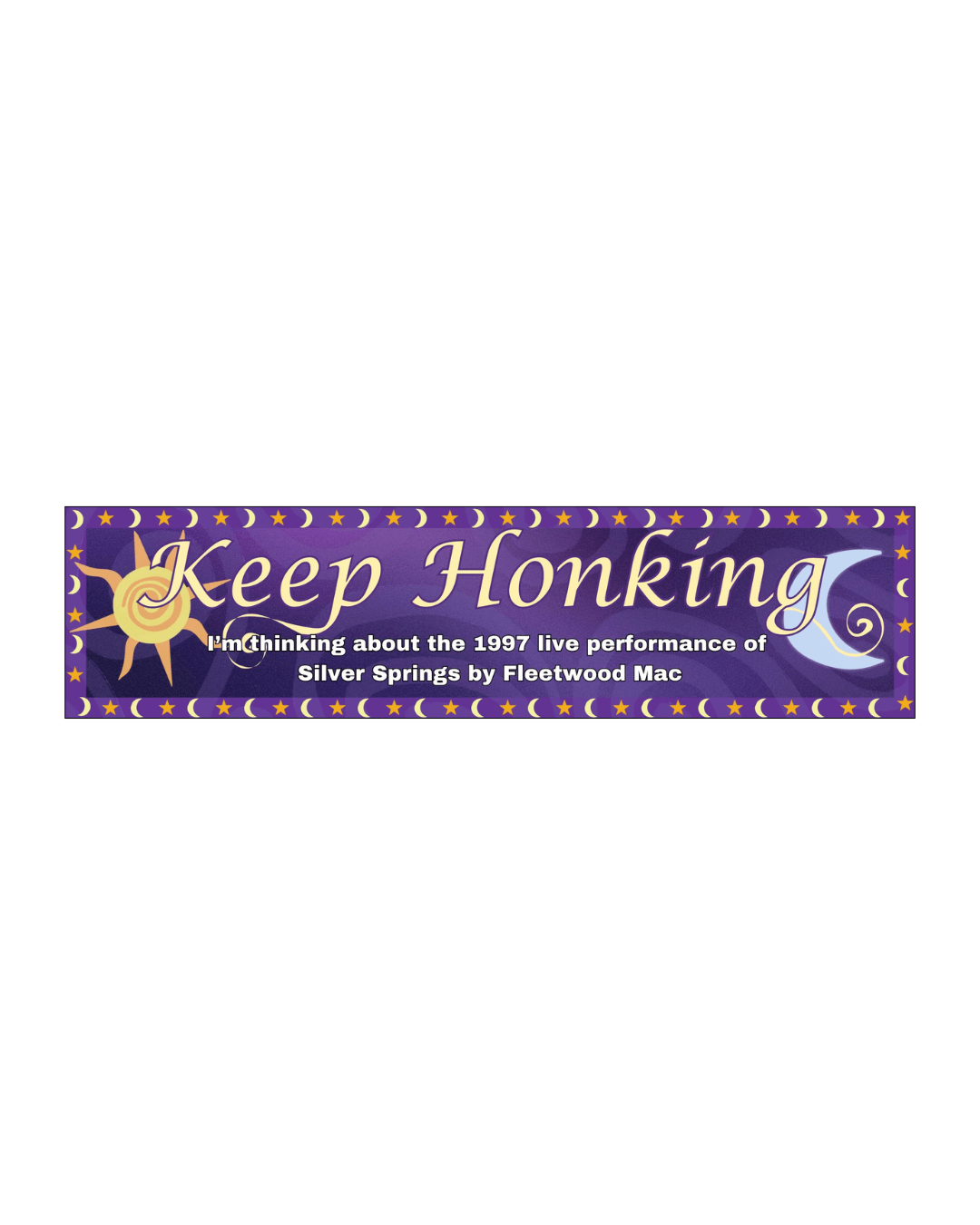 Keep Honking 1997 Silver Springs Bumper Sticker